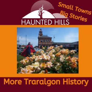 More Traralgon History